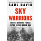 Sky Warriors: British Airborne Forces in the Second World War - Hardcover