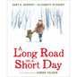 A Long Road on a Short Day - Hardcover