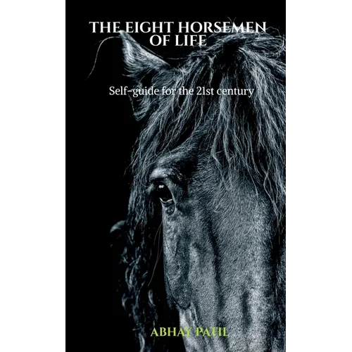 The Eight Horsemen of Life - Paperback