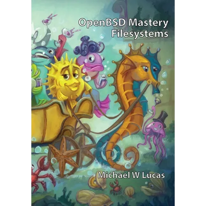 OpenBSD Mastery: Filesystems - Hardcover