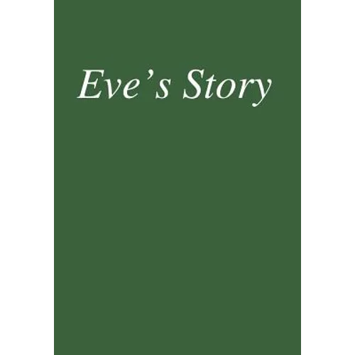 Eve's Story - Hardcover