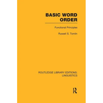 Basic Word Order (RLE Linguistics B: Grammar): Functional Principles - Paperback