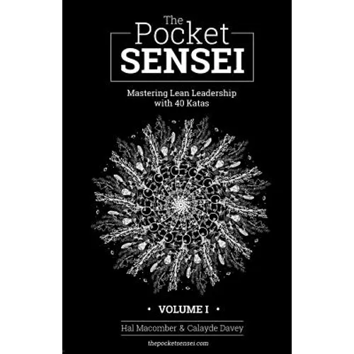 The Pocket Sensei - Volume I - Standard Edition: Mastering Lean Leadership - Paperback