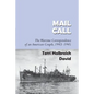 Mail Call: The Wartime Correspondence of an American Couple 1943-1945 - Paperback