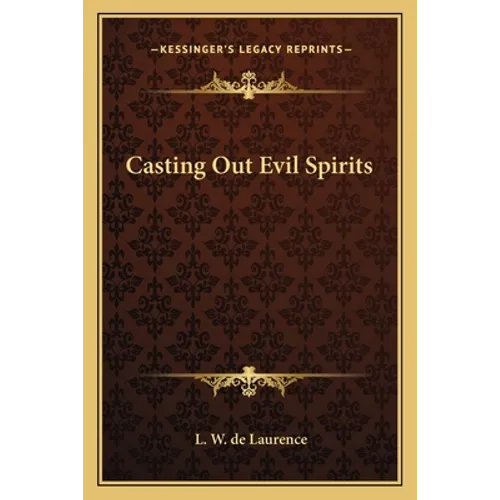 Casting Out Evil Spirits - Paperback