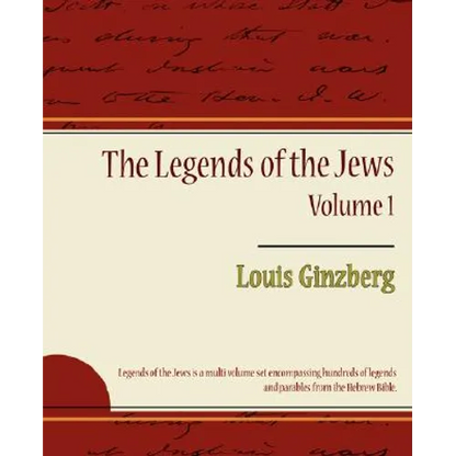 The Legends of the Jews - Volume 1 - Paperback
