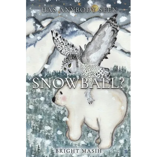 Has Anybody Seen Snowball - Hardcover
