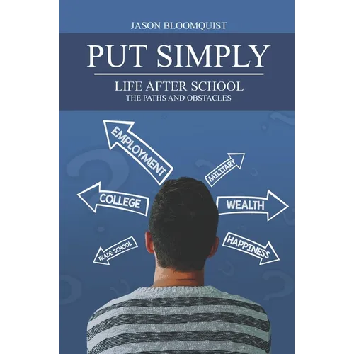Put Simply: Life After School, the Paths and Obstacles #PutSimplyBook - Paperback