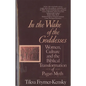 In the Wake of the Goddesses - Paperback