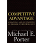 Competitive Advantage: Creating and Sustaining Superior Performance - Hardcover