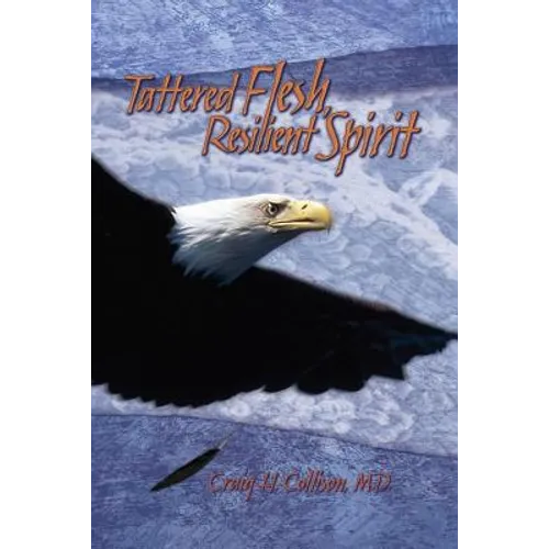 Tattered Flesh, Resilient Spirit - Paperback