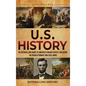 U.S. History: An Enthralling Guide to America's Major Events, Including the Revolutionary and Civil Wars - Hardcover