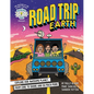 Brains On! Presents...Road Trip Earth: Explore Our Awesome Planet, from Core to Shore and So Much More - Hardcover
