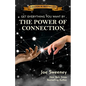 The Power of Connection: Get Everything You Want - Paperback