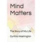 Mind Matters: The Story of My Life - Paperback