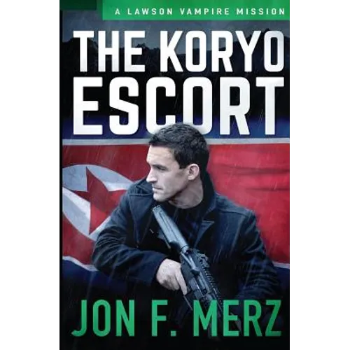 The Koryo Escort: A Lawson Vampire Mission - Paperback