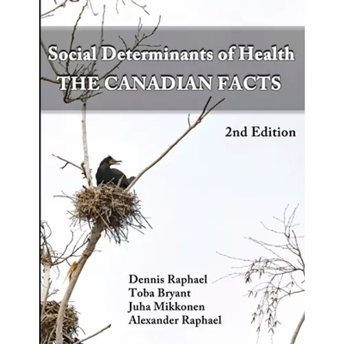 Social Determinants of Health: The Canadian Facts - Paperback