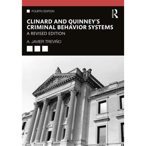Clinard and Quinney's Criminal Behavior Systems: A Revised Edition - Paperback