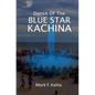 Dance of the Blue Star Kachina - Paperback