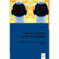 Feature Extraction in Face Recognition - Paperback