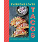 Everyone Loves Tacos - Hardcover
