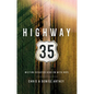 Highway 35: Meeting Disaster Head on with Hope - Paperback