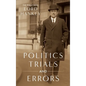 Politics, Trials and Errors [1950] - Hardcover