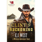 Clint's Reckoning: A Classic Western Adventure - Paperback