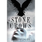 Stone Crows: A Crow's Row Love Story - Book 3 - Paperback