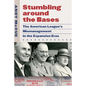 Stumbling Around the Bases: The American League's Mismanagement in the Expansion Eras - Hardcover