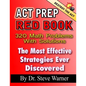 ACT Prep Red Book - 320 Math Problems With Solutions: The Most Effective Strategies Ever Discovered - Paperback