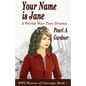 Your Name Is Jane: A World War Two Drama - Paperback