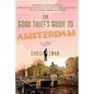 The Good Thief's Guide to Amsterdam - Paperback