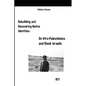 Rebuilding and Recovering Native Identities On Afro-Palestinians and Black Israelis - Paperback