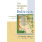 The Homiletic of All Believers: A Conversational Approach to Proclamation and Preaching - Paperback