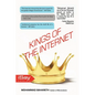 Kings of the internet: What you Don't Know about them ? - Paperback