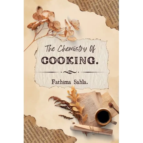 The Chemistry of Cooking - Paperback