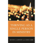 Thriving as a Single Person in Ministry - Paperback