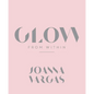 Glow from Within - Hardcover
