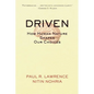 Driven: How Human Nature Shapes Our Choices - Paperback