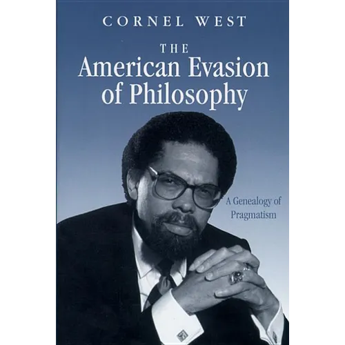 American Evasion of Philosophy: A Genealogy of Pragmatism - Paperback