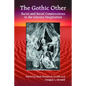 The Gothic Other: Racial and Social Constructions in the Literary Imagination - Paperback