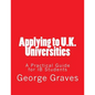 Applying to U.K. Universities: A Practical Guide for IB Students - Paperback