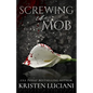 Screwing the Mob - Paperback