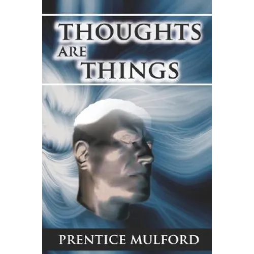 Thoughts Are Things - Hardcover