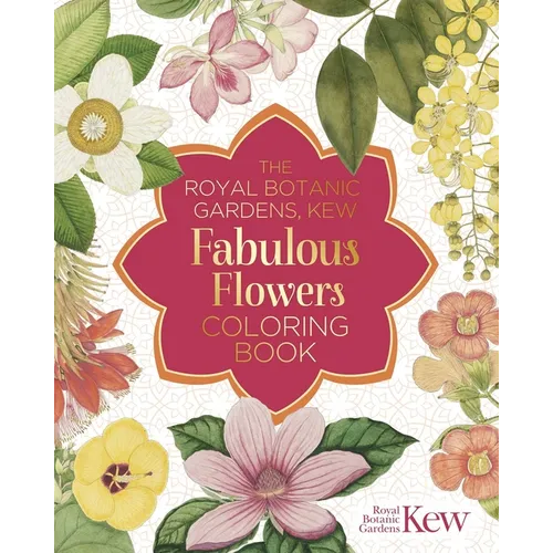 The Royal Botanic Gardens, Kew Fabulous Flowers Coloring Book - Paperback
