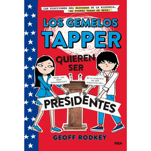 Los Gemelos Tapper Quieren Ser Presidentes / The Tapper Twins Run for President - Hardcover