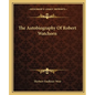 The Autobiography of Robert Watchorn - Paperback