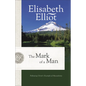 The Mark of a Man: Following Christ's Example of Masculinity - Paperback