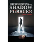 Jeffrey Stevens: The Shadow Pursuer - Paperback